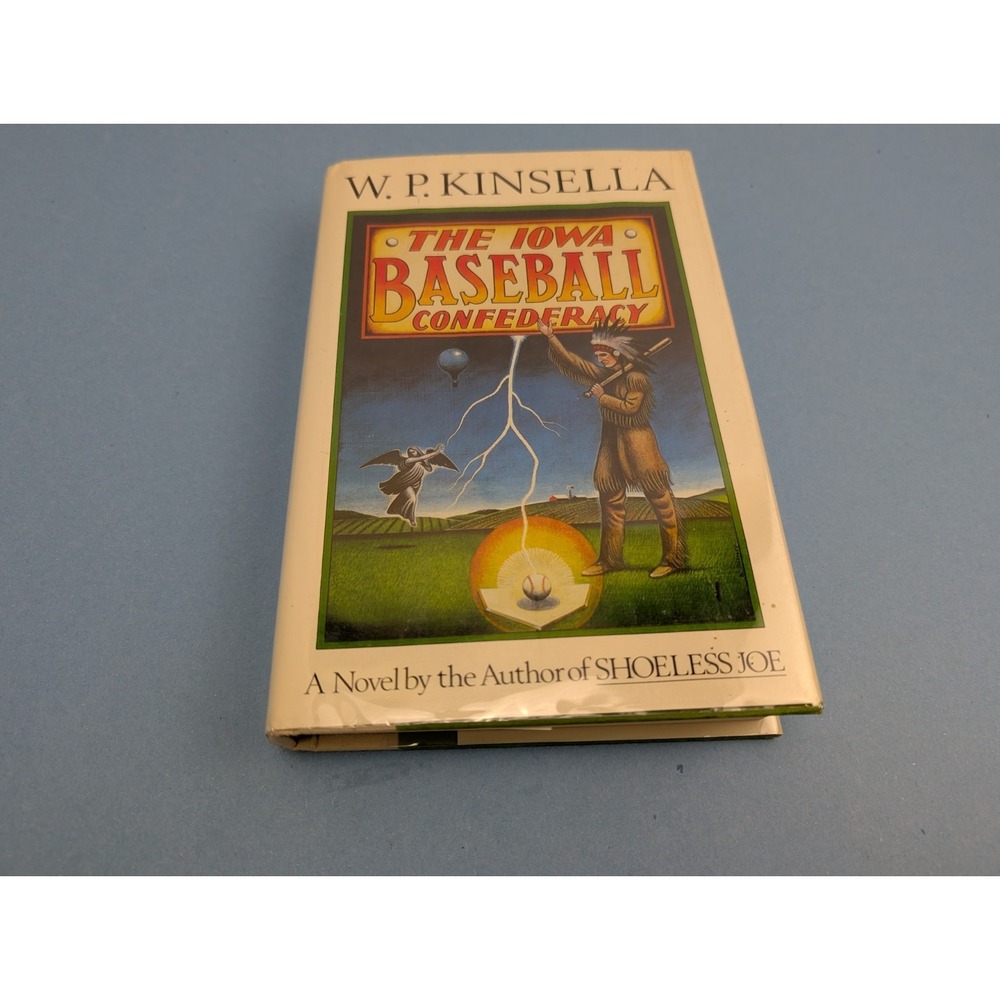 The Iowa Baseball Confederacy, W. P. Kinsella 1986 HCDJ 1st ed